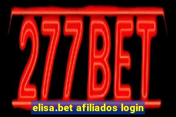 elisa.bet afiliados login